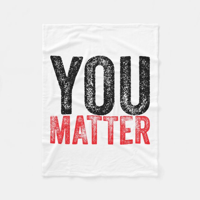 Be Kind Mental Health Awareness You Problem  Fleece Blanket (Front)