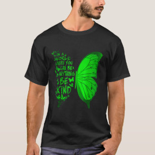 Be Kind Mental Health Matters Human Brain Illness  T-Shirt