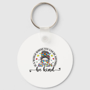 Be Kind Messy Bun Girls Kids Autism Awareness Kind Keychain