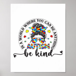 Be Kind Messy Bun Girls Kids Autism Awareness Kind Poster
