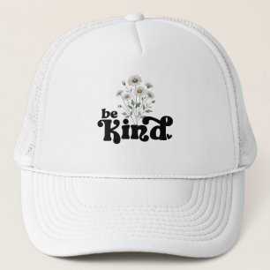 Be Kind – Minimalist Bold Black Typography Floral Trucker Hat