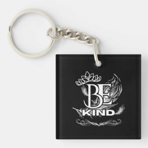 Be Kind Motivational Typography   Feather & Floral Keychain