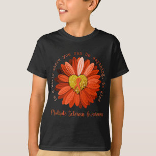 Be Kind Multiple Sclerosis Awareness Orange Ribbon T-Shirt