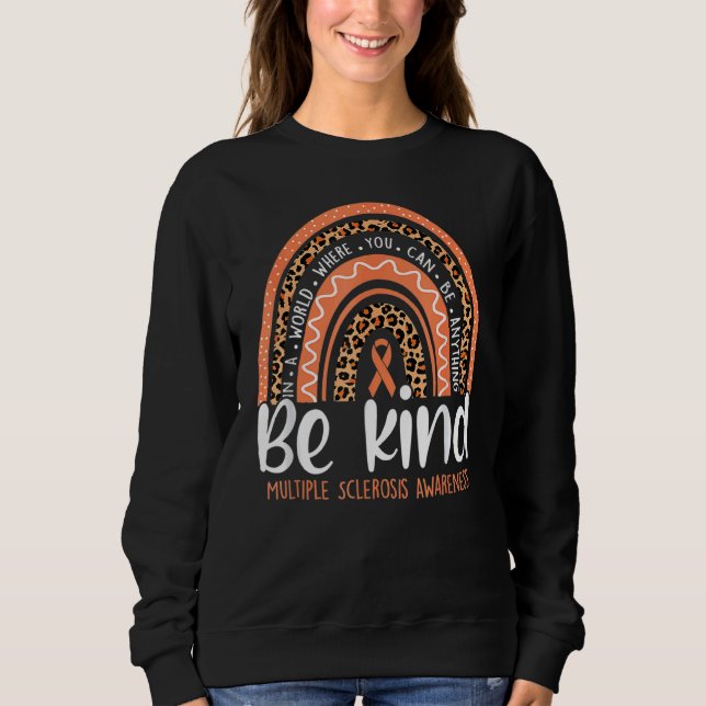 Be Kind Multiple Sclerosis Awareness Rainbow Choos Sweatshirt (Front)
