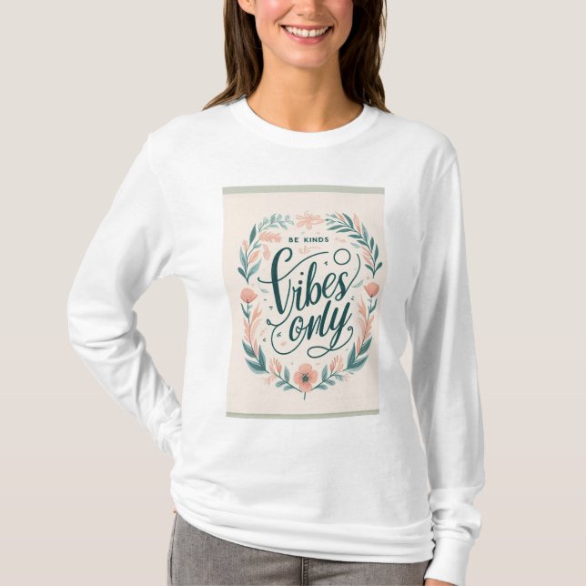 "Be Kind Only Vibes" - T-shirt Inspirant pour Diff (Front)