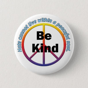 Be Kind Peaceful Soul 2 Inch Round Button