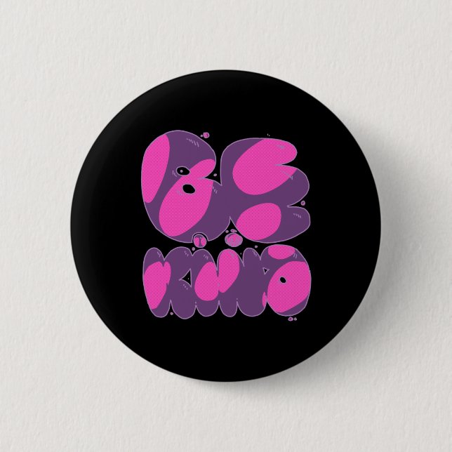 Be Kind Pink And Purple Sticker  2 Inch Round Button (Front)