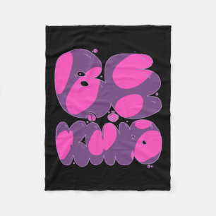 Be Kind Pink And Purple Sticker  Fleece Blanket