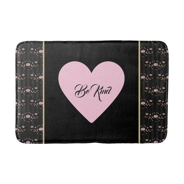 Be Kind Pink Heart on Tiny Roses and Black Stripes Bath Mat (Front)