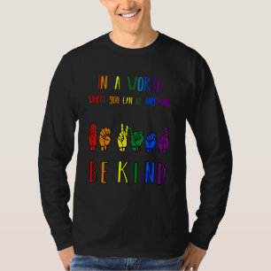Be Kind Pride Sign Language Rainbow Teachers Inter T-Shirt