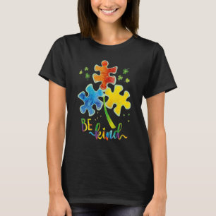 Be Kind Puzzle Piece Autism Awareness Autism Mom D T-Shirt