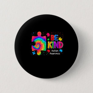 Be Kind Puzzle Pieces Tie Dye Cute Autism Awarenes 2 Inch Round Button