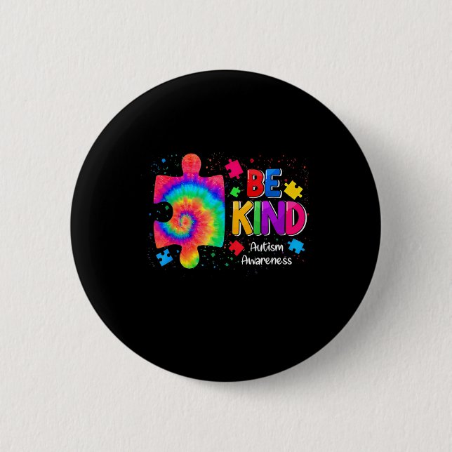Be Kind Puzzle Pieces Tie Dye Cute Autism Awarenes 2 Inch Round Button (Front)