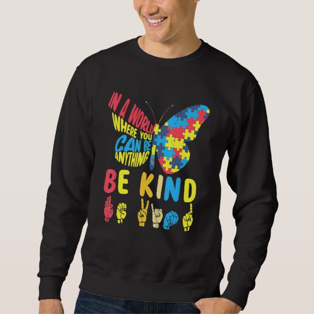 Be Kind Puzzle Sign Language Hand Talking Autism A Sweatshirt (Front)