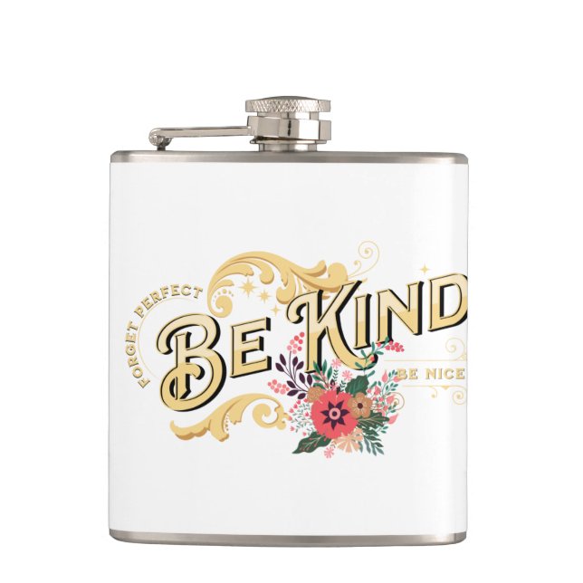 Be Kind Quotation Inspiration Message Phrase Hip Flask (Front)