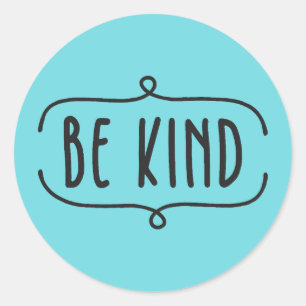 Be Kind Quote Classic Round Sticker