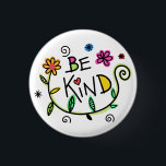 Be Kind Quote Cute Typography 1 Inch Round Button<br><div class="desc">Cute "Be Kind" message with colorful flower art.</div>