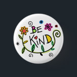 Be Kind Quote Cute Typography 1 Inch Round Button<br><div class="desc">Cute "Be Kind" message with colorful flower art.</div>