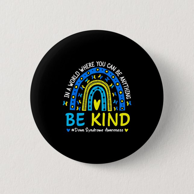 Be kind rainbow down syndrome awareness teacher 2 inch round button (Front)