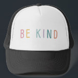 Be Kind | Rainbow Lettering Trucker Hat<br><div class="desc">At the end of the day kindness is all we need. Add your custom wording to this design by using the "Edit this design template" boxes on the right hand side of the item, or click the blue "Customize it" button to arrange the text, change the fonts and colours and...</div>