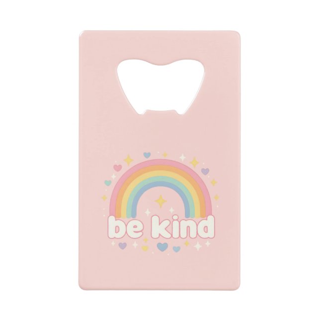 Be Kind – Rainbow Pastel Positivity Credit Card Bottle Opener (Front)