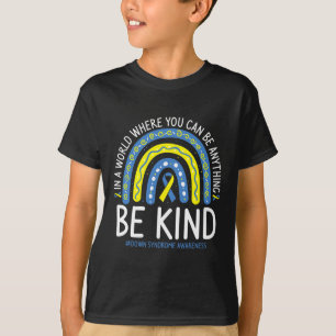 Be Kind Rainbow World Down Syndrome Awareness Day T-Shirt