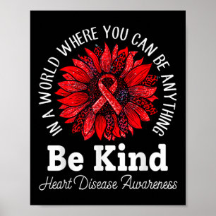 Be Kind Red Ribbon Sunflower Heart Disease Awarene Poster