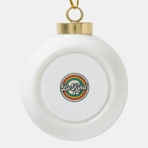 Be Kind Retro Rainbow Vintage Shirt Design_2 Ceramic Ball Christmas Ornament