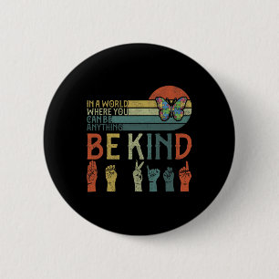 Be Kind S  2 Inch Round Button