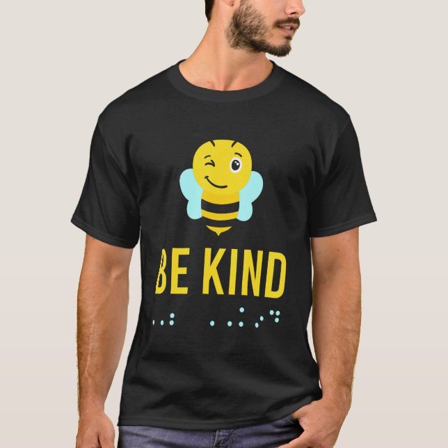 Be Kind Sign Braille Language Bee Smile Graphic Ye T-Shirt (Front)