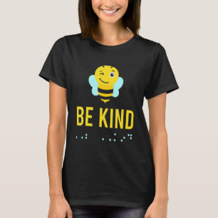 Be Kind Sign Braille Language Bee Smile Graphic Ye T-Shirt