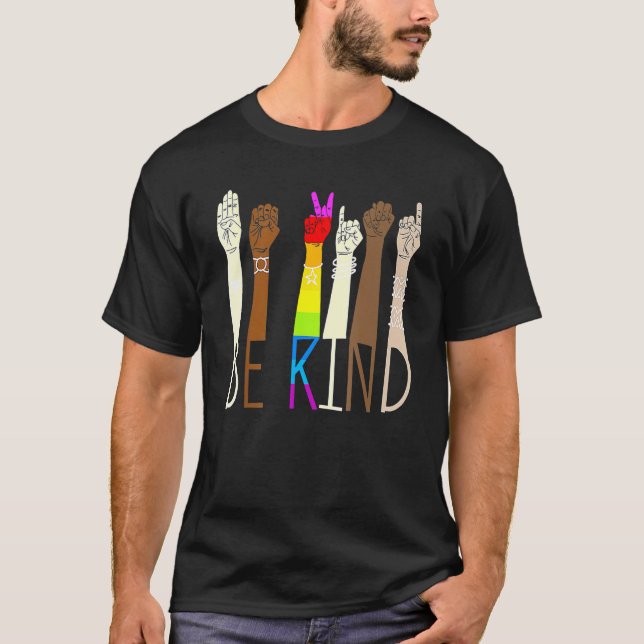 Be Kind Sign Language Hand Talking LGBT Gay Les Pr T-Shirt (Front)