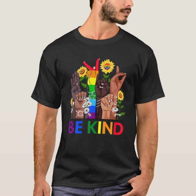 Be Kind Sign Language Hand Talking LGBTQ  Gay Les T-Shirt (Front)
