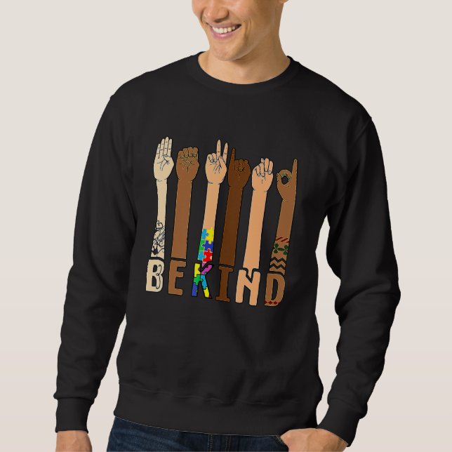 Be Kind Sign Language Hand Talking Teachers Interp Sweatshirt (Front)