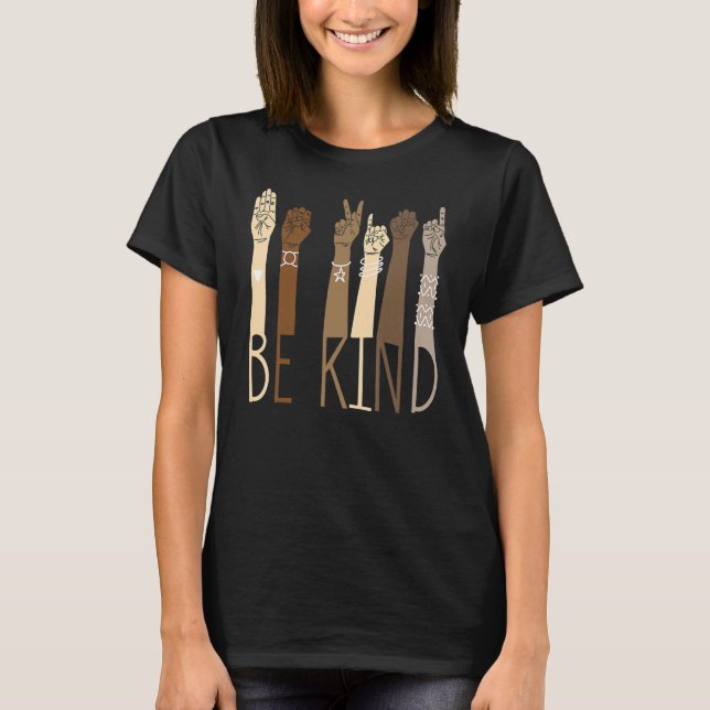 Be Kind Sign Language Hand Talking Teachers Interp T-Shirt (Front)