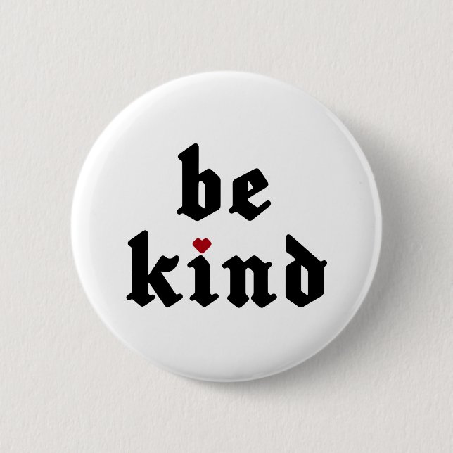 Be Kind – Simple Positive Message 2 Inch Round Button (Front)
