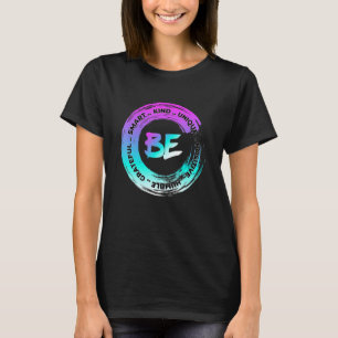 Be Kind Smart Unique Positive Humble Grateful Grap T-Shirt