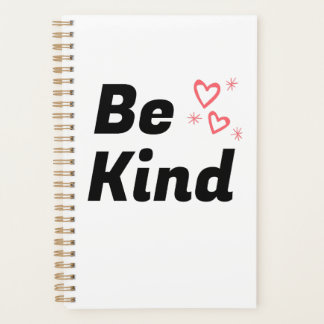 "Be Kind" Spiral Notebook Planner