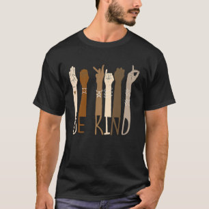 Be Kind Support Diversity Equality Dark Skin Love T-Shirt