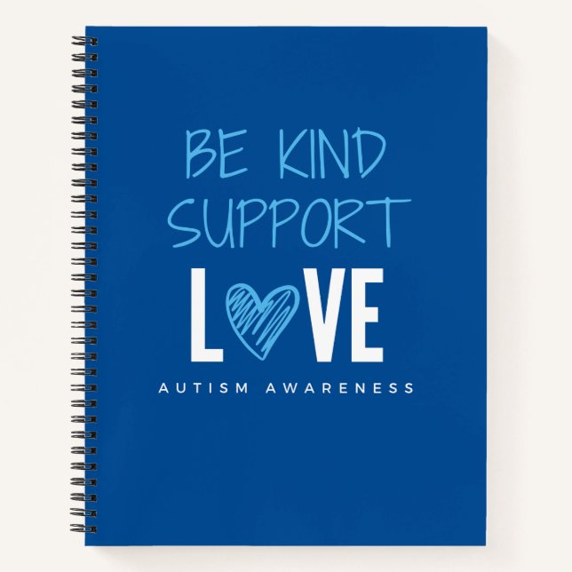 be kind.support.love.autism Notebook & Journals (Front)