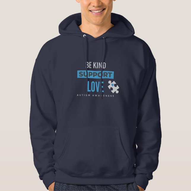 be kind. support. love. autism Pullover Hoodie (Front)