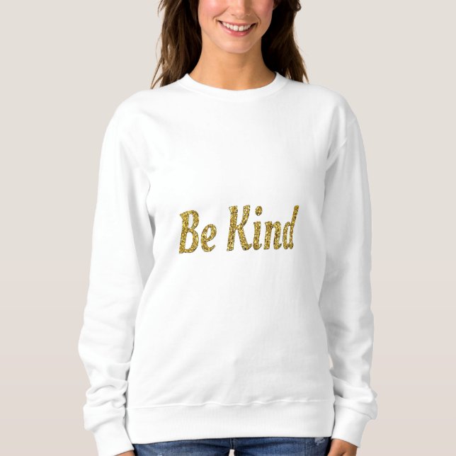 Be kind sweatshirt (Front)