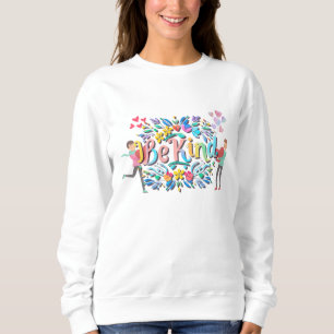 Be Kind Sweatshirt