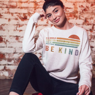 Be Kind Sweatshirt Positive Vibes Hoodie for Wom