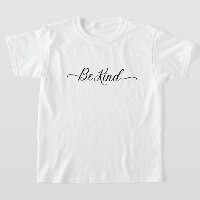 Be Kind T-Shirt (Laydown)
