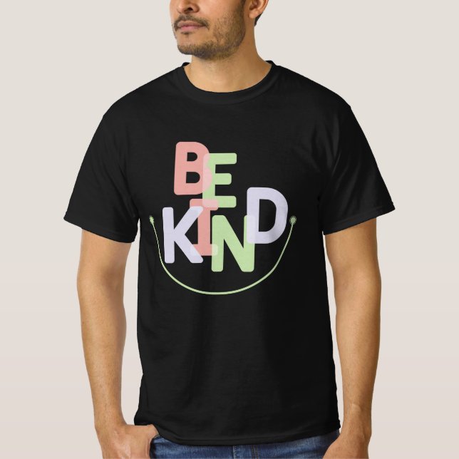 Be kind T-Shirt (Front)