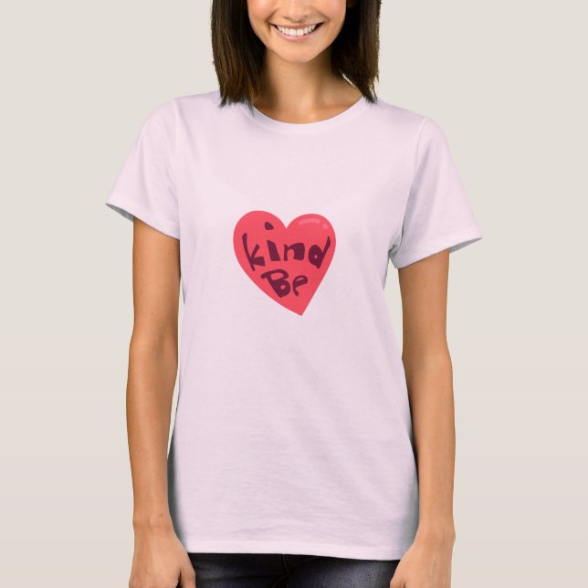 Be kind T-Shirt (Front)