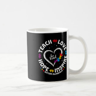 Be Kind Teach Love Inspire Autism Awareness Teache Coffee Mug