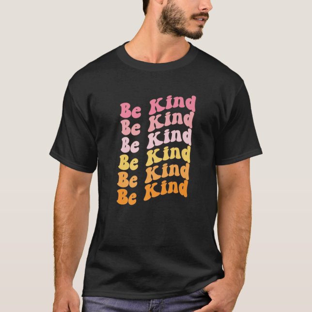 Be Kind Teacher, Kindness Unity Day Anti-Bullying T-Shirt (Front)