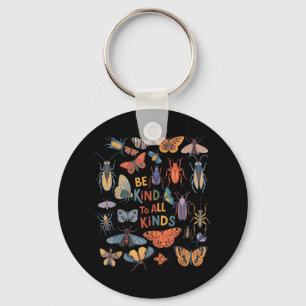 Be Kind To All Kinds Bugs Entomology Insect Collec Keychain